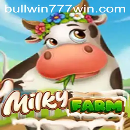 Exploring the World of MilkyFarm: A Comprehensive Guide to the Game and Understanding Bullwin777